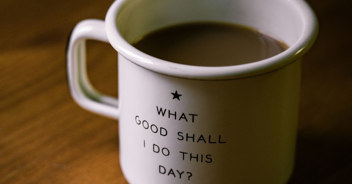Coffee cup 'What Good Shall I Do'
